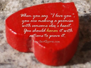 Cute love quotes when you say i love you you are making a promise with ...