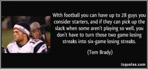 Losing A Game Quotes More tom brady quotes