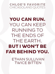 Vampire Quotes - Chloe's Favorite Chicagoland Vampires Quotes — New ...