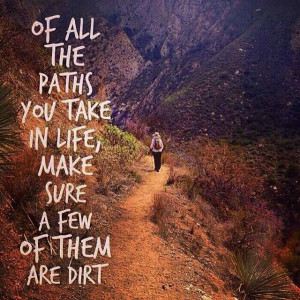 Outdoor, Dirt Paths, Living, Dirt Roads, Trail Running, Travel Quotes ...