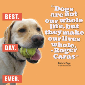 15104-dogs-are-not-our-whole-life-but-they-make-our-lives-whole.png
