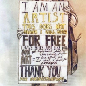 Starving artist! I can totally understand this statement :)