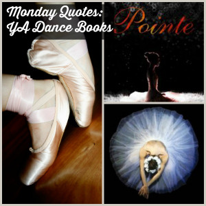 Monday Quotes: YA Dance Books