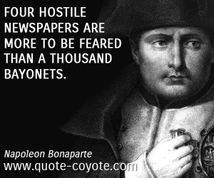 fear quotes , hostile quotes , newspapers quotes , bayonets quotes ...