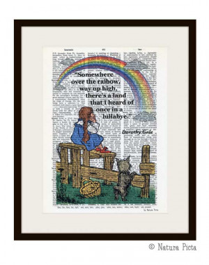 Somewhere over the rainbow Dorothy Gale quote Oz dictionary print - on ...