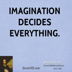Blaise Pascal Imagination Quotes