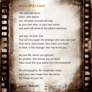 Derek Walcott’s Love After Love