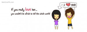 Love her | Lovers Quote Facebook Timeline Cover Photo