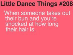 Little Dance Things - except for me it's always the other way around ...