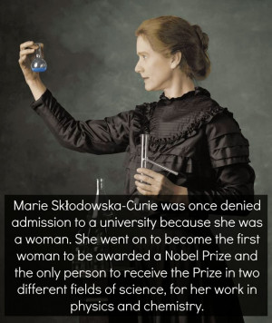 Marie Curie Quotes Marie curie was also denied a