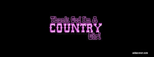 for facebook country girl quotes and sayings for facebook country girl ...