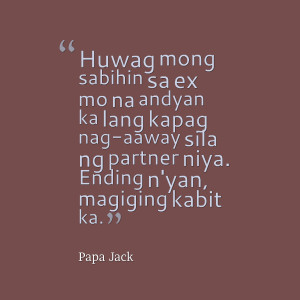 Tagalog Love Quotes Papa Jack Twitter ~ papa-jack-tagalog-love-quotes-