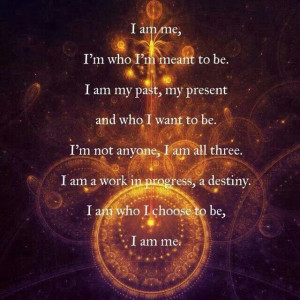 am who I am...