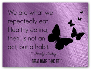 Eat Healthy Quotes Healthy Eating Habit Quote