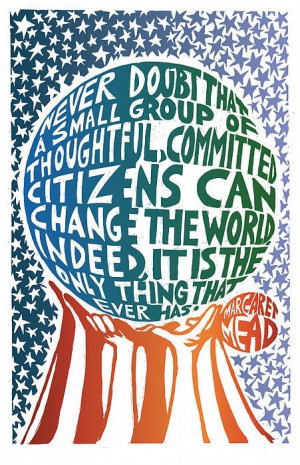 Never Doubt' Margaret Mead quote, illustrated by Ricardo Levins ...