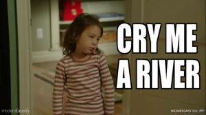 Lily quote: 'Cry me a river!'