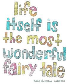 Life quote by Hans Christian Anderson farm, life quotes, fairies ...