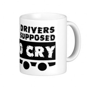 truck_drivers_arent_supposed_to_cry_funny_mug ...