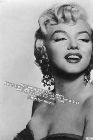Marilyn Monroe about Hollywood Quote