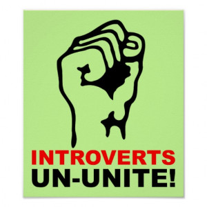 Introverts Un-Unite Funny Poster Sign