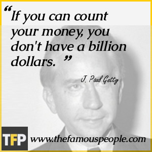 If you can count your money, you don