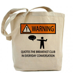... Gifts > Addict Bags & Totes > Quotes the Breakfast Club Tote Bag