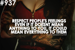 Respect Quotes Tumblr Life quote, life quotes,