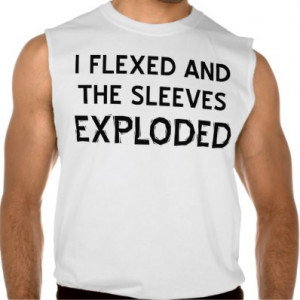 The Sleeves Exploded Funny Body Builder T-Shirt