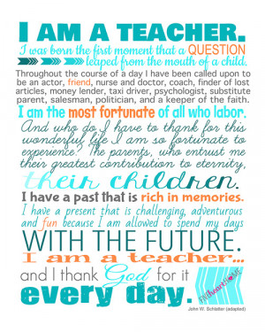... 10″ Print, Note Cards, & Gift Tags {“I Am a Teacher” Quote