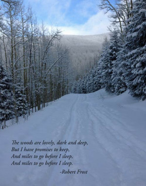 Robert Frost quote and a view of Aspen Vista Trail near Santa Fe, New ...