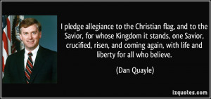 pledge allegiance to the Christian flag, and to the Savior, for ...