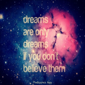 ... quotes, dreaming, dreams, future, galaxy, happy, love, quote, quotes