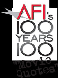 Žebříček filmových hlášek AFI TOP 100 Movie Quotes
