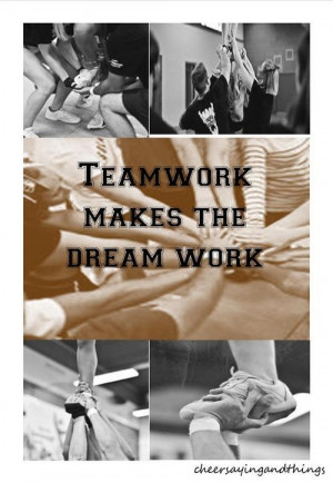 Team Work Makes The Dream Work!
