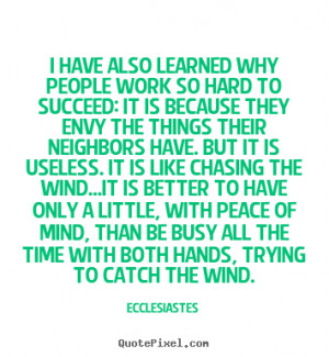 Envy People Quotes Ecclesiastes picture quotes