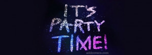 Party Time Facebook Covers for your FB timeline profile! Download Now!