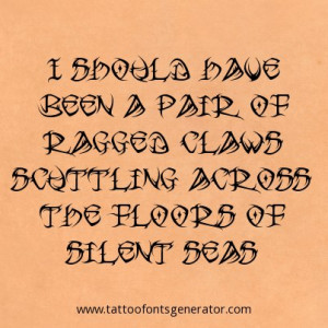 Tattoo Quotes Should Have...