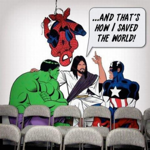Jesus true super hero, Jesus super powers, Jesus saved the whole world