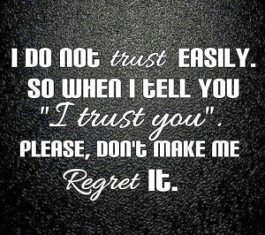 : Learning to Trust Again Quotes , Trust Issue Quotes Tumblr , Trust ...