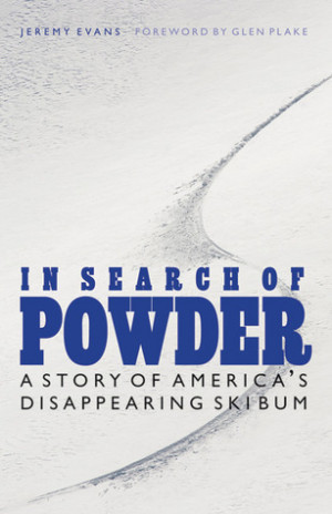 ... Powder: A Story of America's Disappearing Ski Bum” as Want to Read