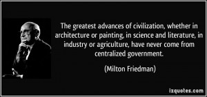 The greatest advances of civilization, whether in architecture or ...