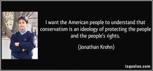 the American people to understand that conservatism is an ideology ...
