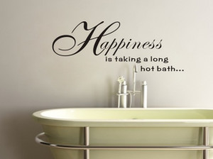 Sticker Wall Sayings Happiness Is Taking A Long Bath contemporary ...