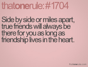 ... will always be there for you as long as friendship lives in the heart