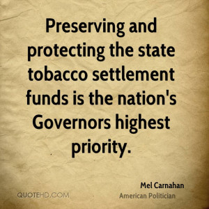 Preserving and protecting the state tobacco settlement funds is the ...