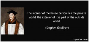 ... private world; the exterior of it is part of the outside world