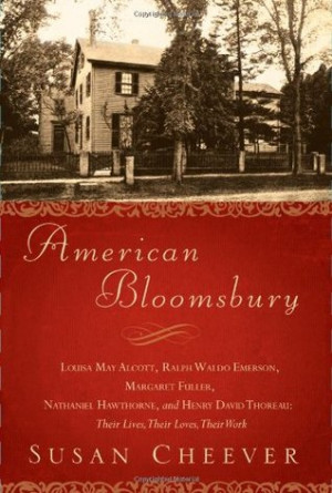 American Bloomsbury: Louisa May Alcott, Ralph Waldo Emerson, Margaret ...