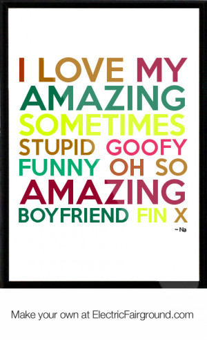 Love My Amazing Boyfriend Quotes Na framed quote
