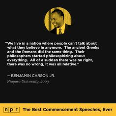 Benjamin Carson Jr., 2003. From NPR's The Best Commencement Speeches ...
