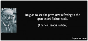 ... referring to the open-ended Richter scale. - Charles Francis Richter